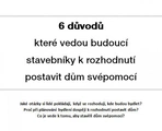 6 důvodů které vedou budoucí stavebníky k rozhodnutí postavit dům svépomocí